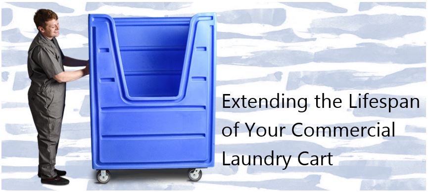 Extending the Lifespan of Your Commercial Laundry Cart